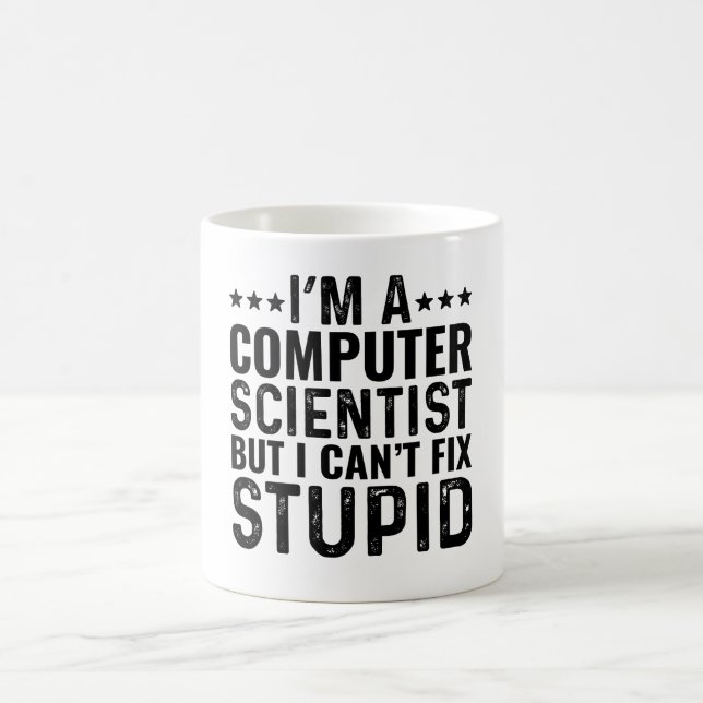 Ich bin Informatiker, aber ich kann den Dummkopf n Kaffeetasse (Mittel)