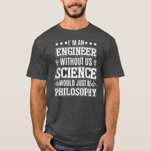 Ich bin Ingenieur des Funny Science Spaß Mathemati T-Shirt