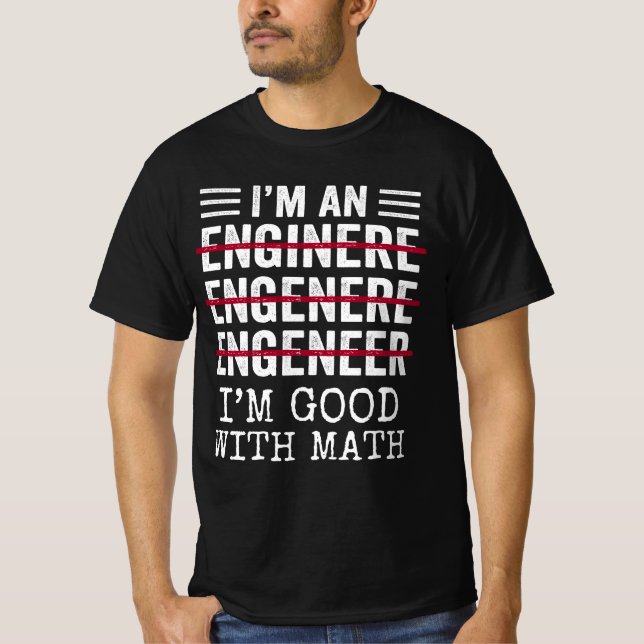 Ich bin Ingenieur, ein witziges Geschenk des Recht T-Shirt (Vorderseite)