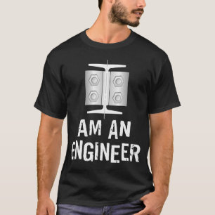 Ich bin Ingenieur T-Shirt