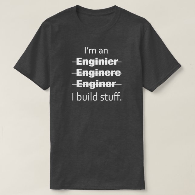 Ich bin Ingenieur-T - Shirt (Design vorne)