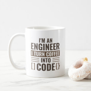Ich bin Ingenieur und mache Kaffee in Code Kaffeetasse