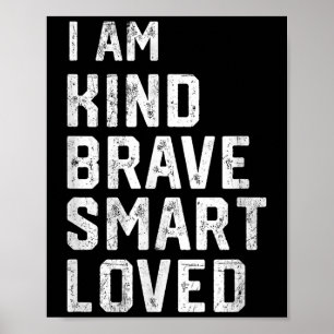 Ich bin intelligenter, mutiger und starker Freund Poster