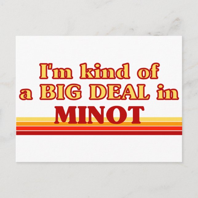 Ich bin irgendwie ein großer Deal in Minot Postkarte (Vorderseite)
