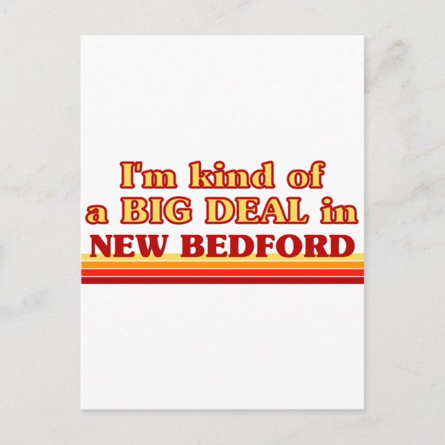 Ich bin irgendwie ein großer Deal in New Bedford Postkarte (Vorderseite)