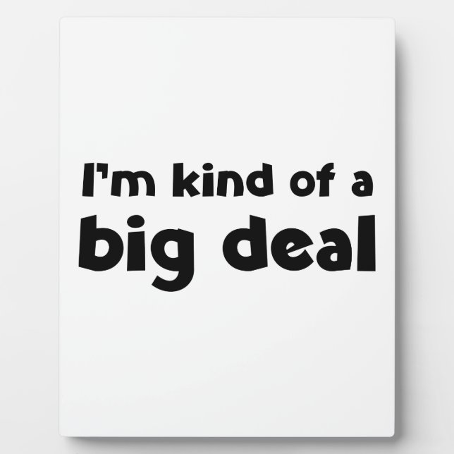 Ich bin irgendwie eine große Sache Fotoplatte (Vorderseite)