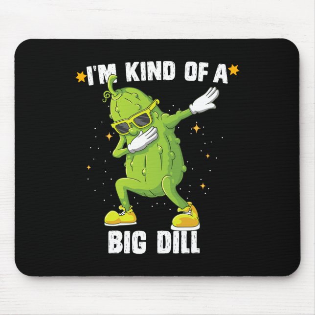 Ich bin irgendwie groß Dill Pickle Dabbing Hallowe Mousepad (Vorne)