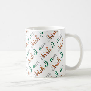 Ich bin irisches Country Pride Typografy Pattern Tasse