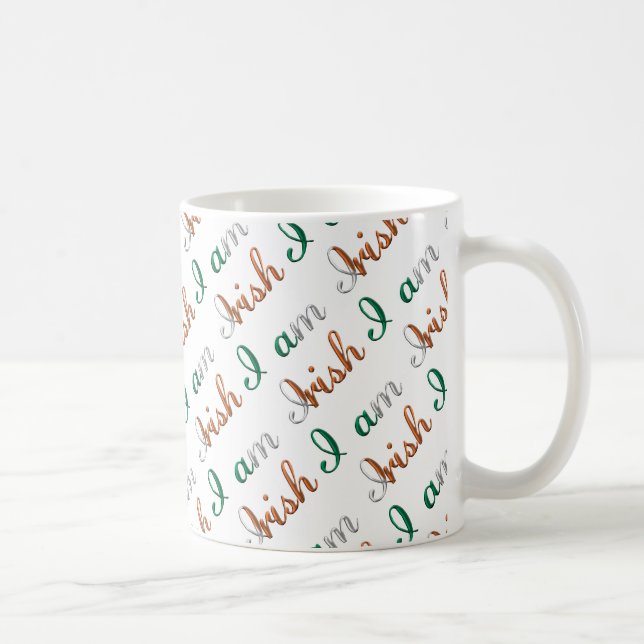 Ich bin irisches Country Pride Typografy Pattern Tasse (Rechts)