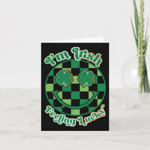 Ich bin irisches Gefühl Lucky St Patricks Day Karte