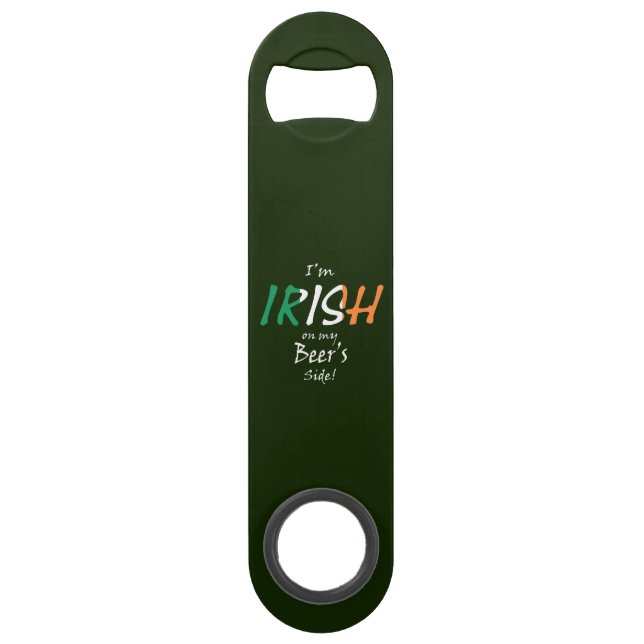 Ich bin Irish On Bier's Side Overlay Speed Flaschenöffner (Vorderseite)