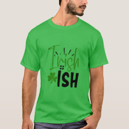Ich bin Irish St. Patrick's Day Mens T-Shirt