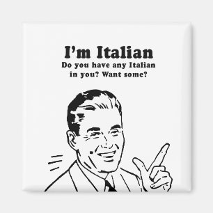 ICH BIN ITALIENER - WILLST DU ITALIENISCH IN DIR? MAGNET