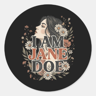 Ich bin Jane Doe, ich stehe zu Frauen, floral, Fem Runder Aufkleber