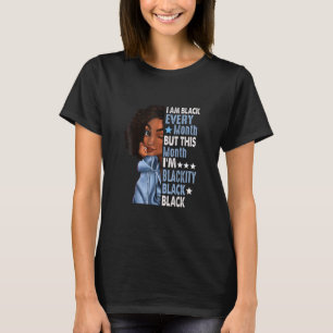 Ich bin jeden Monat schwarz, aber in diesem Monat T-Shirt