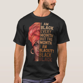 Ich bin jeden Monat schwarz, aber in diesem Monat  T-Shirt