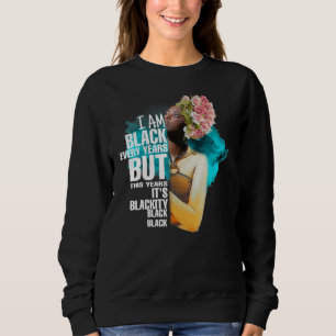 Ich bin jeden Monat schwarz Königin Afro American Sweatshirt