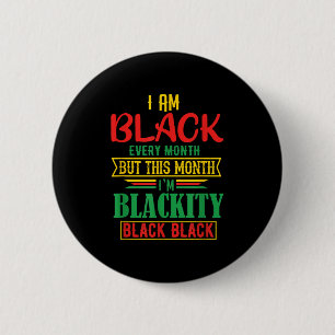 Ich bin jeden Monat schwarz, sonnige schwarze Gesc Button