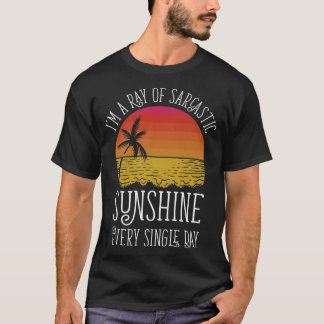 Ich bin jeden Single ein Sonnenstrahl T-Shirt