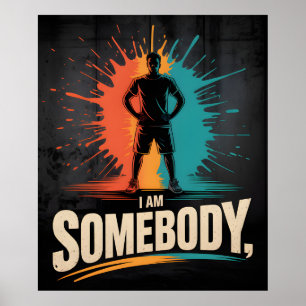 Ich Bin Jemand Bürgerrechte Empowerment Schwarze G Poster