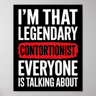 Ich bin jener legendäre Kontorsionist Yoga Poster