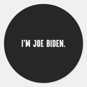 Ich bin Joe Biden Lustiges Instant Lazy Halloween- Runder Aufkleber