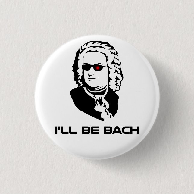 Ich bin Johann Sebastian Bach Button (Vorderseite)