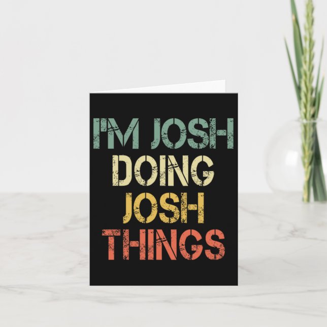 Ich bin Josh Doing Josh Things Funny Christmas Bir Karte (Vorderseite)
