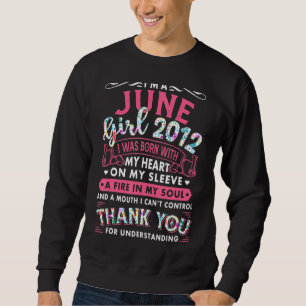 Ich bin June Girl 2012 10. Geburtstag 10 Jahre Sweatshirt