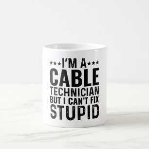 Ich bin Kabeltechniker, aber ich kann den Dummkopf Kaffeetasse