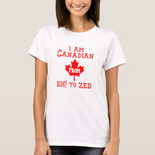  Ich bin Kanadier von Eh! bis Zed - T - Shirt