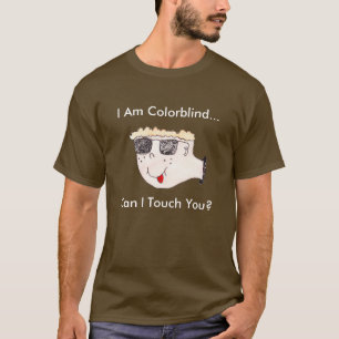 "Ich bin… kann i-Touch Sie farbenblind? " T-Shirt