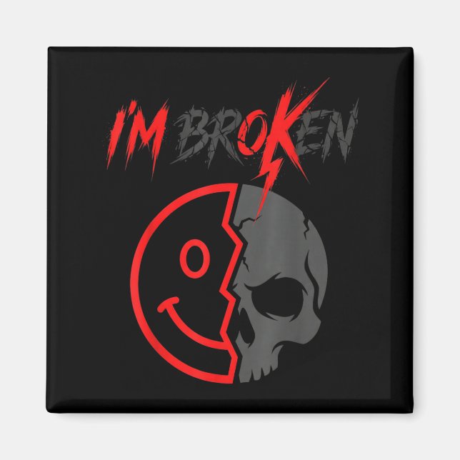 Ich bin kaputt Ich bin kaputt Unsichtbare Krankhei Magnet (Vorne)