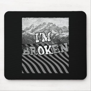 Ich bin kaputt - Ich bin kaputt wegen Überdosierun Mousepad