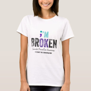 Ich bin kaputt, ich bin OK Suizidverhütung 2024 T-Shirt