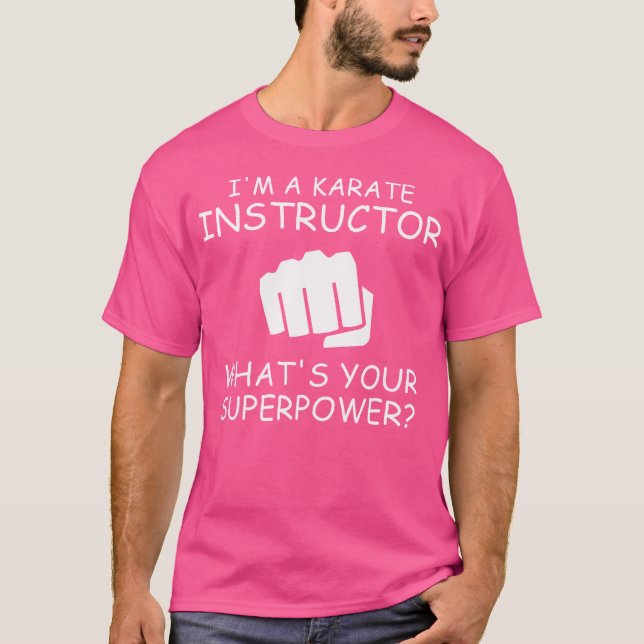 Ich bin Karate Instructor T-Shirt (Vorderseite)