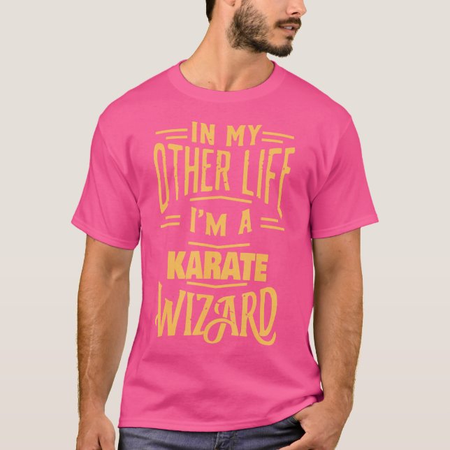 Ich bin Karate Wizard Funny T-Shirt (Vorderseite)