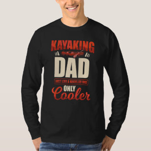 Ich bin Kayak Vater Kayaker Kayaking Bootspaddler  T-Shirt