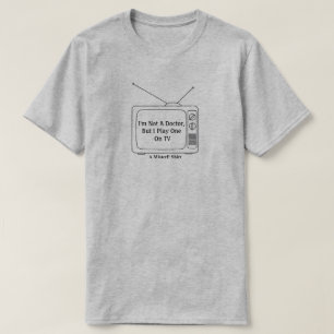 Ich bin kein Arzt... - Ein MisterP-Shirt T-Shirt