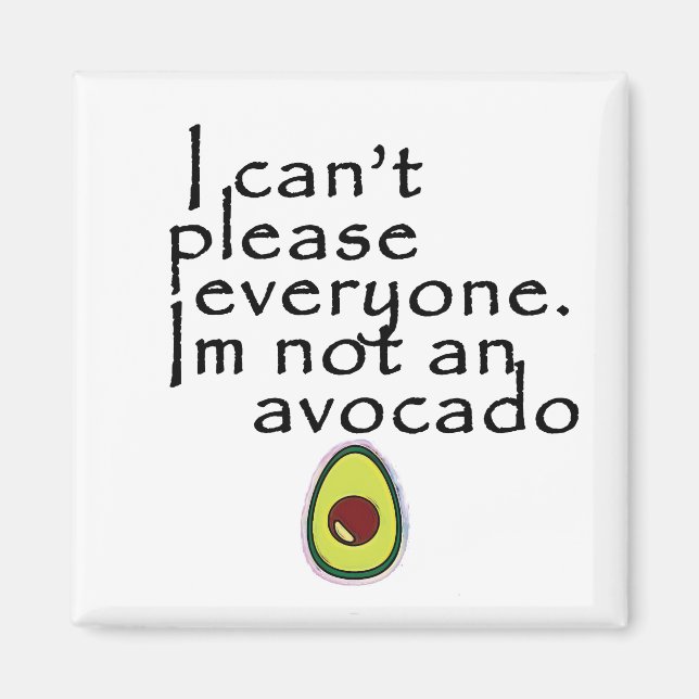 Ich bin kein Avocado! Magnet (Vorne)