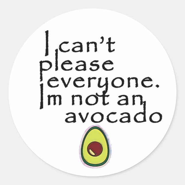 Ich bin kein Avocado! Runder Aufkleber (Vorderseite)
