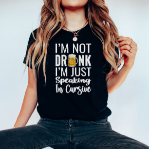 Ich bin kein Betrunkenes Funny Shirt