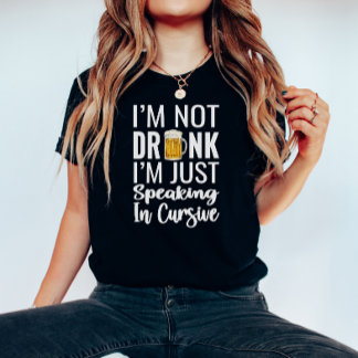 Ich bin kein Betrunkenes Funny Shirt