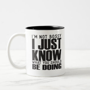 Ich bin kein Bossy, ich weiß nur, was du tun soll Zweifarbige Tasse