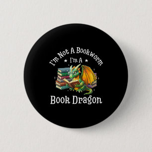 Ich bin kein Bücherwurm, ich bin ein Buchdrache Button