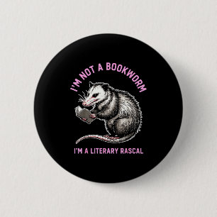 Ich bin kein Bücherwurm, ich bin ein literarischer Button