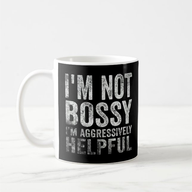 Ich bin kein Chef, ich bin aggressiv hilfsbereit,  Kaffeetasse (Links)