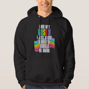 Ich bin kein Chef, ich weiß nur, was du tun sollte Hoodie