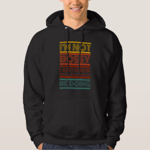 Ich bin kein Chef, ich weiß nur, was du tun sollte Hoodie