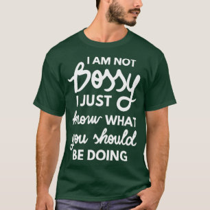 Ich bin kein Chef, ich weiß nur, was du tun sollte T-Shirt